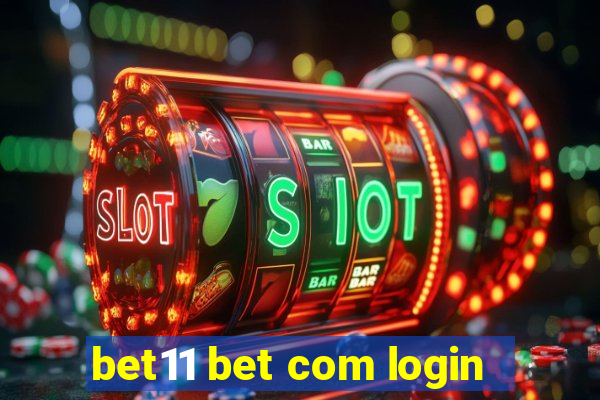 bet11 bet com login